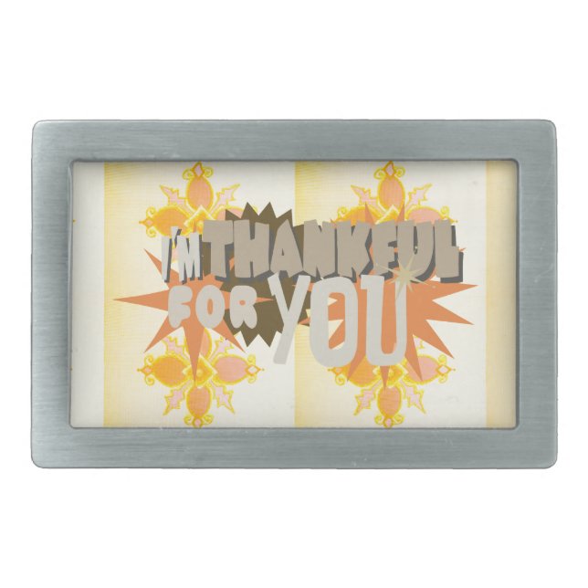 Heartfelt Gratitude: "Thankful For You" with Love, Rectangular Belt Buckle (Front)