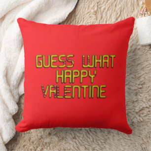 Heartfelt Invitation: Guess What! Valentine's Day  Throw Pillow