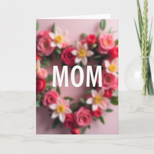 Heartfelt Mom Floral Card (Front)