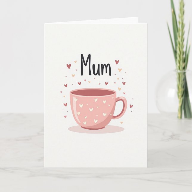 Heartfelt Mothers Day Cup Card (Front)