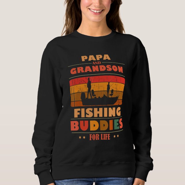 Heartfelt PAPA Grandson Buddies For Life Fishing Sweatshirt (Front)