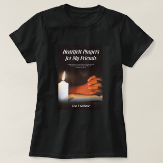 Heartfelt Prayers T-Shirt
