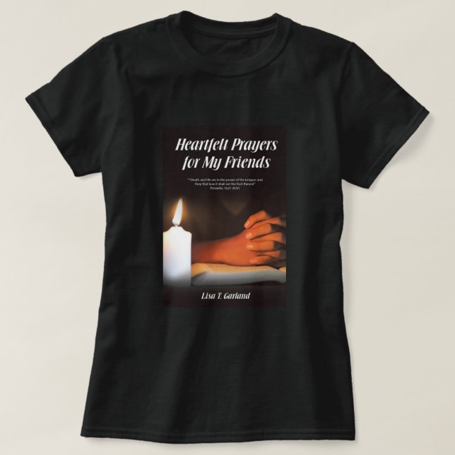 Heartfelt Prayers T-Shirt (Design Front)