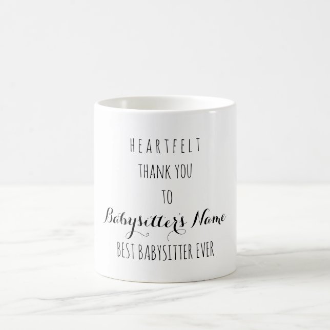 Heartfelt Thank You Best Babysitter Ever Add Name Coffee Mug (Center)