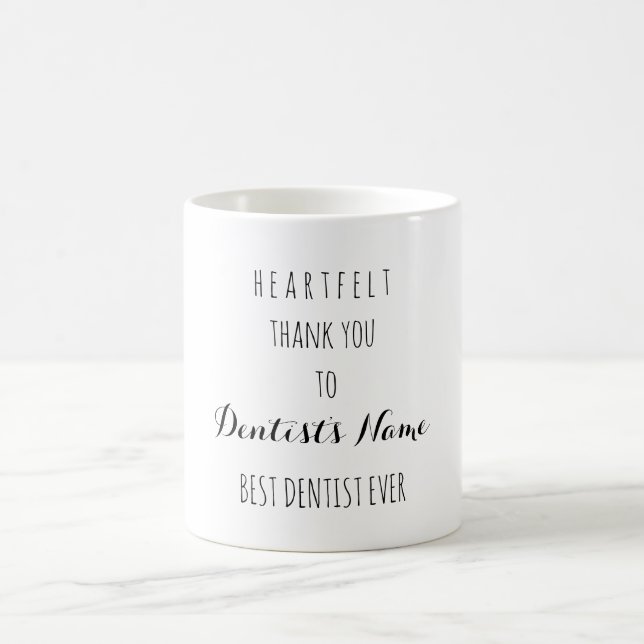 Heartfelt Thank You Best Dentist Ever Typography Coffee Mug (Center)