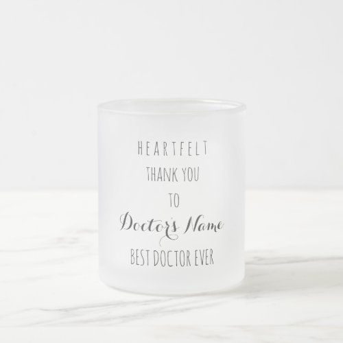 Heartfelt Thank You Best Doctor Ever Typography Frosted Glass Coffee Mug