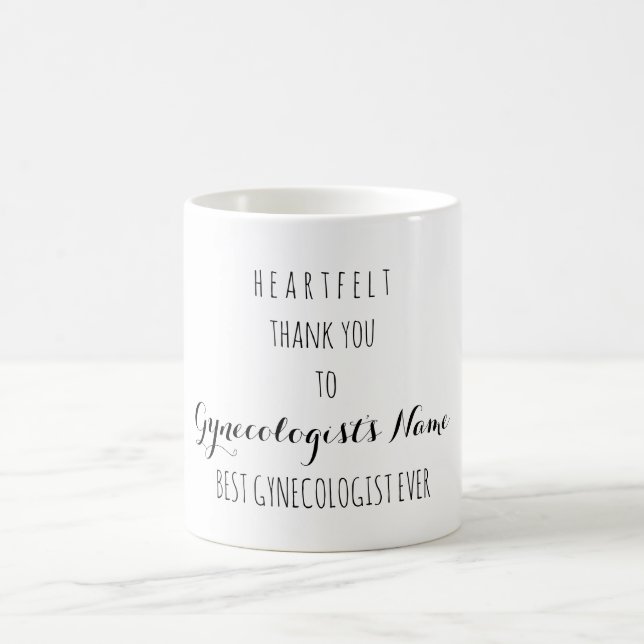 Heartfelt Thank You Best Gynecologist Ever Coffee Mug (Center)