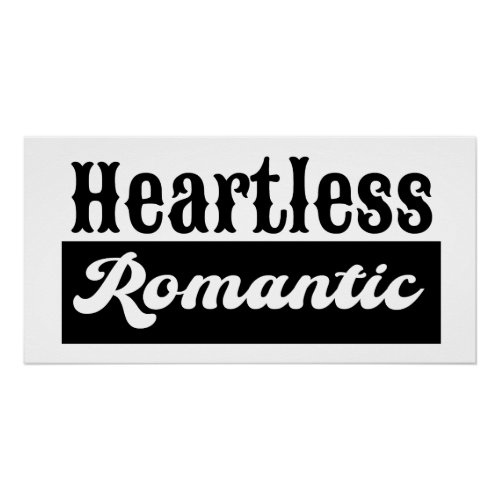 Heartless Romantic Glossy Poster