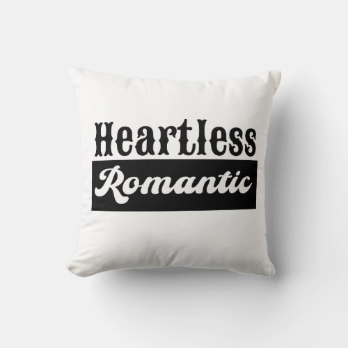 Heartless Romantic Throw Pillow