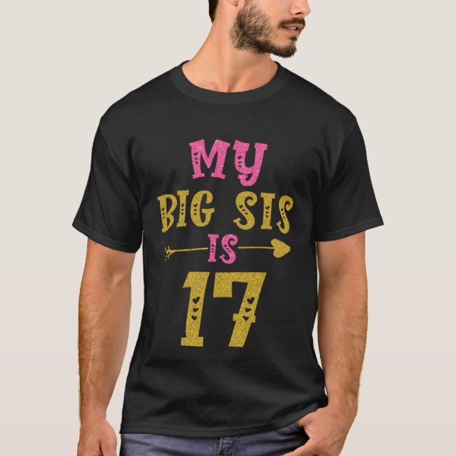 Hearts 17th Bday For Sister From Sister Brother  1 T-Shirt (Front)