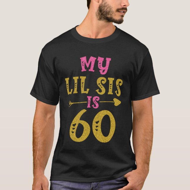 Hearts 60th Bday For Sister From Sister Brother T-Shirt (Front)