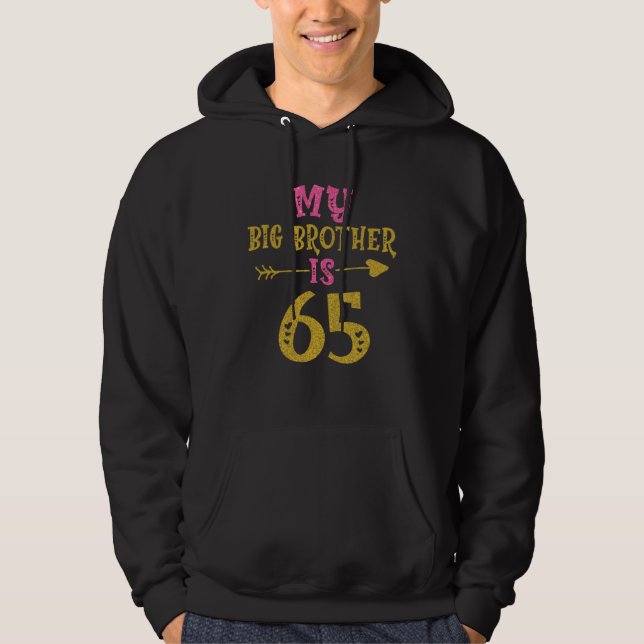 Hearts 65th Bday For Big Brother From Sister Broth Hoodie (Front)
