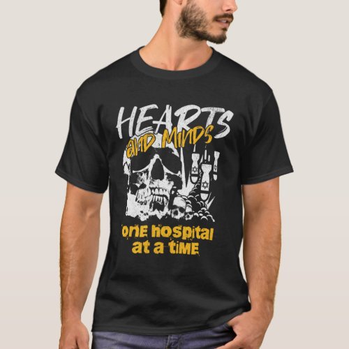 Hearts and Minds One Hospital at a Time t_shirt