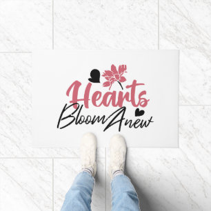 Hearts Bloom Anew - Inspirational Floral Quote Doormat