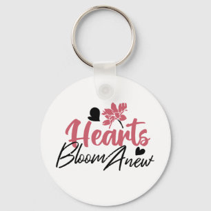 Hearts Bloom Anew - Inspirational Floral Quote Keychain