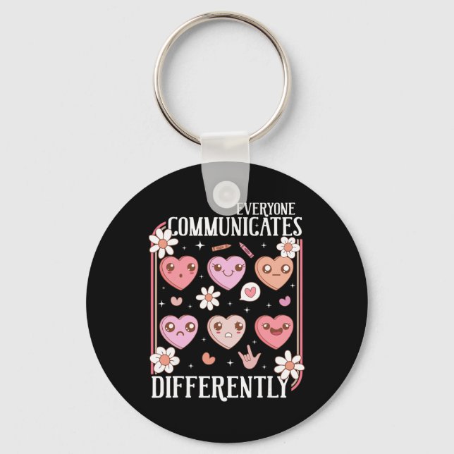Hearts Candy Everyone Communicates Differently Val Keychain (Front)