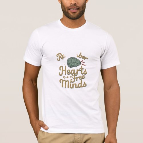 Hearts free minds T_Shirt