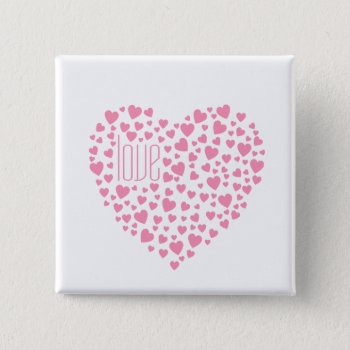 Hearts Full Of Hearts Love Pink Button by arrayforaccessories at Zazzle
