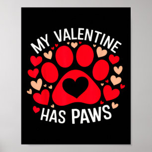 Hearts My Valentine Has Paws Valentines Day Dog Pu Poster