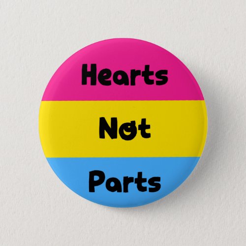 Hearts Not Parts Pansexual Pride Button