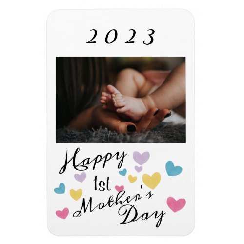 Hearts Photo Happy First Mothers Day 2023 Magnet