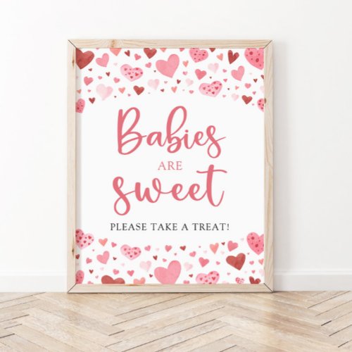 Hearts Valentine Baby Shower Babies are Sweet Sign