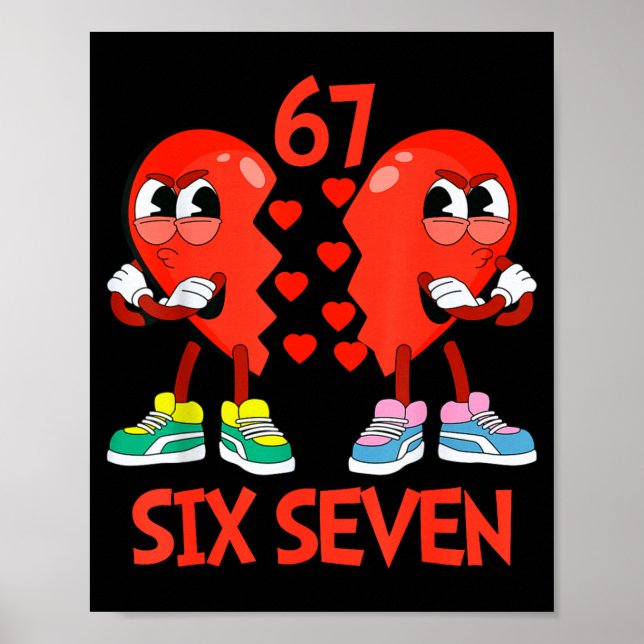 Hearts Valentines Funny Six Seven 6 7 Meme Gen Alp Poster (Front)
