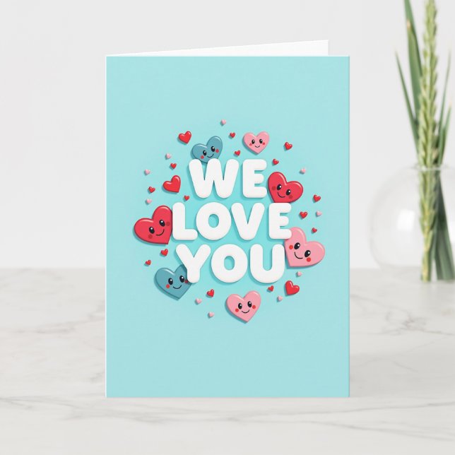 Hearts We Love You Card (Front)