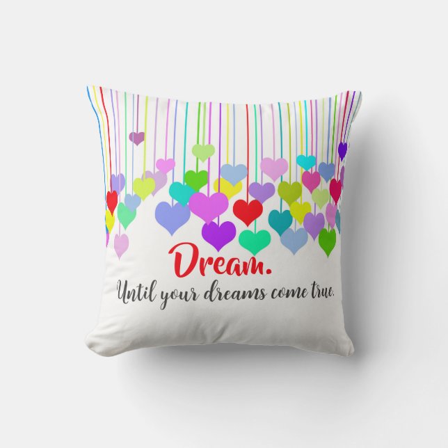 Hearts With Dream Quote Throw Pillow (Front)