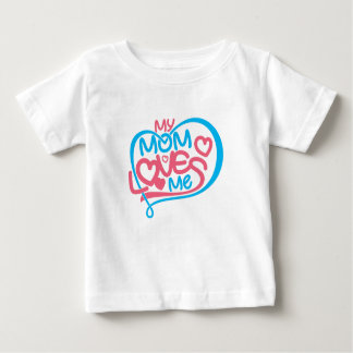 Heartwarming "My Mom Loves Me" Special Bond Design Baby T-Shirt