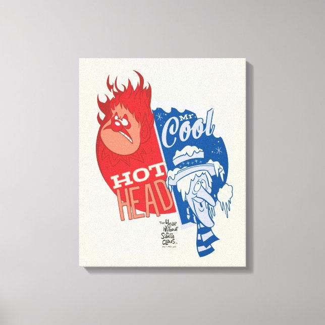 Heat Miser Hot Head & Snow Miser Mr. Cool Canvas Print (Front)