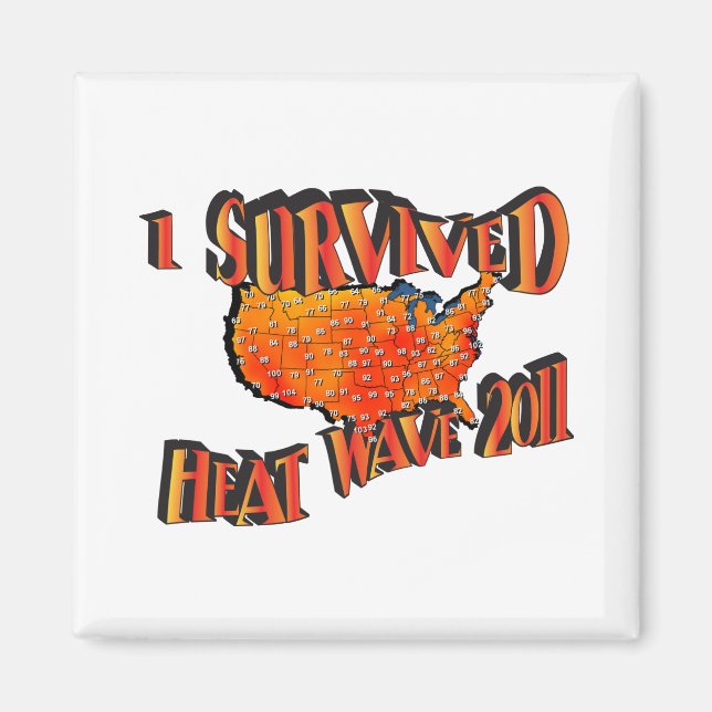 Heat Wave Survivor 2011 Bag Magnet (Front)
