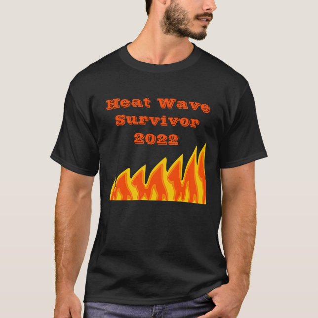 Heat Wave Survivor 20212 T-Shirt (Front)