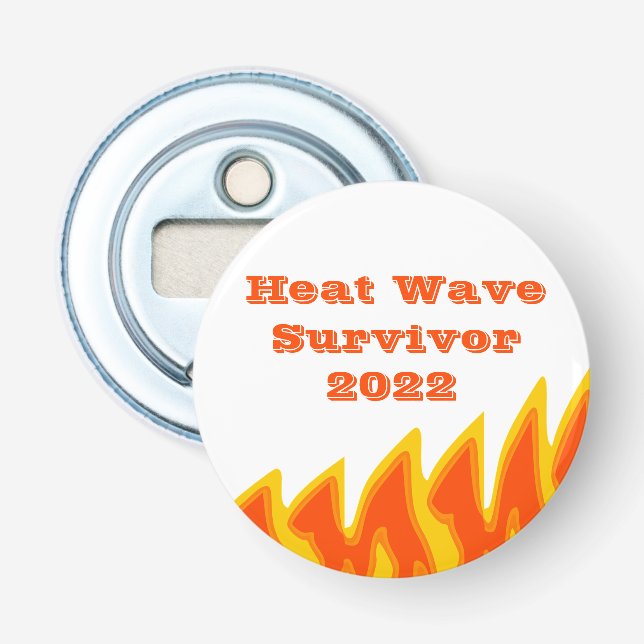 Heat Wave Survivor 2022 Bottle Opener (Front)