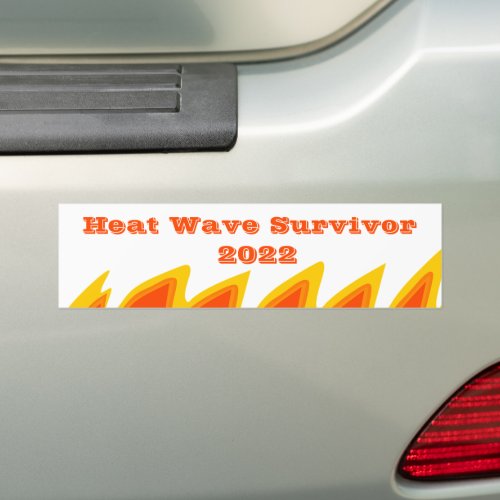 Heat Wave Survivor 2022 Bumper Sticker
