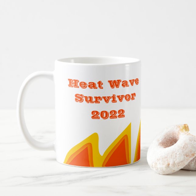 Heat Wave Survivor 2022 Coffee Mug (With Donut)