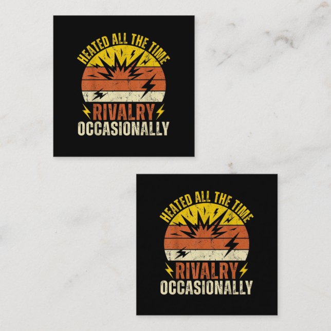 Heated All The Time Rivalry Occasionally Funny  Loyalty Card (Front/Back)