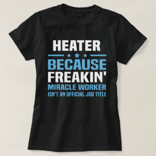 Heater T-Shirt