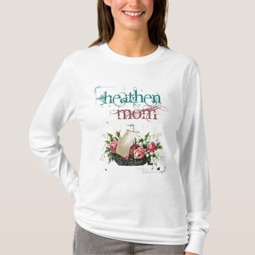Heathen Mom T_Shirt
