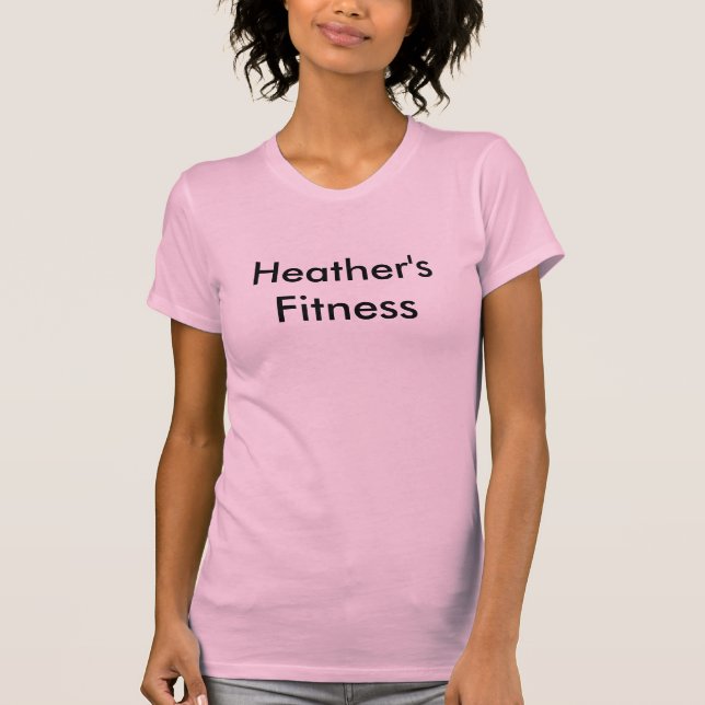 Heather's Fitness T-Shirt (Front)