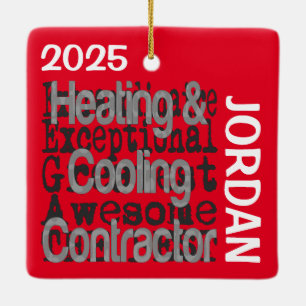 Heating and Cooling Contractor Extraordinaire Ceramic Ornament