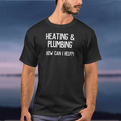 Heating and Plumbing Company Business T_Shirt