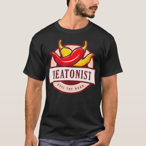 Heatonist Funny Hot Sauce Lover Spicy Chili T_Shirt