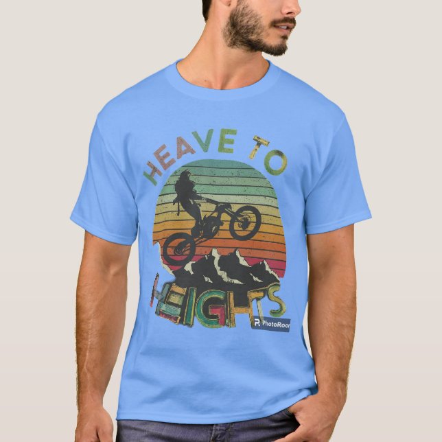 "Heave to Heights"" T-Shirt (Front)