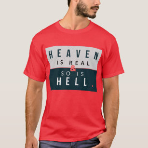 hell is real t shirt