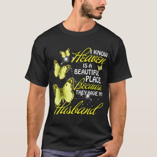 Heaven Beautiful Place They Have My Husband Butter T_Shirt