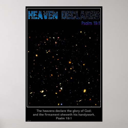 Heaven Declares Deep Field View From Hubble Poster