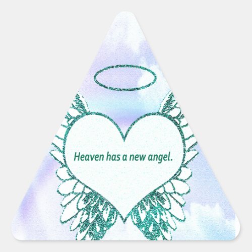 Heaven has a New Angel Triangle Sticker