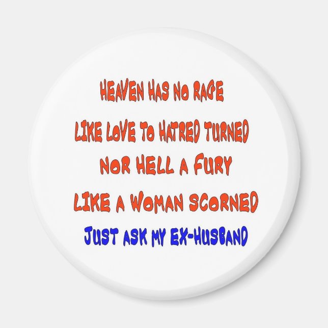 Heaven has no rage like love to hatred turned magnet (Front)