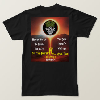 Heaven has us to guard the gate T-Shirt